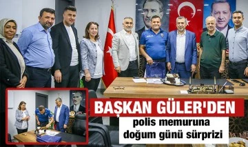 Başkan Güler'den polis memuruna doğum günü sürprizi