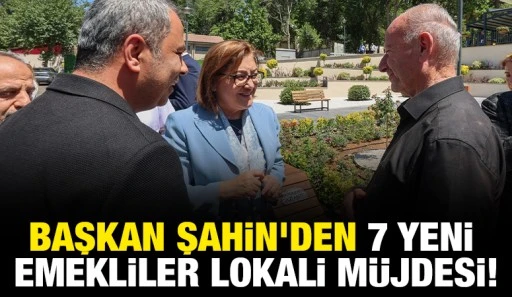 BAŞKAN ŞAHİN’DEN 7 YENİ EMEKLİLER LOKALİ MÜJDESİ!