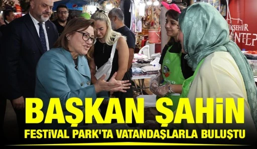 BAŞKAN ŞAHİN, FESTİVAL PARK&rsquo;TA VATANDAŞLARLA BULUŞTU