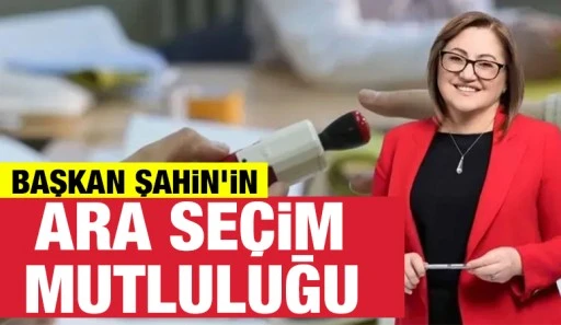 Başkan Şahin&rsquo;in ara se&ccedil;im mutluluğu
