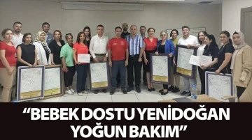 “BEBEK DOSTU YENİDOĞAN YOĞUN BAKIM”