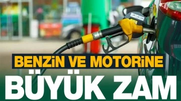 Benzin ve motorine büyük zam