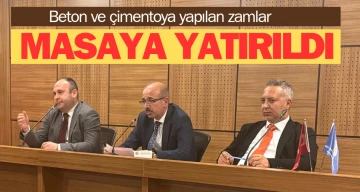 Beton ve çimentoya yapılan zamlar masaya yatırıldı 