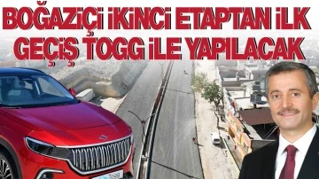 Boğaziçi İkinci Etaptan ilk geçiş TOGG ile yapılacak