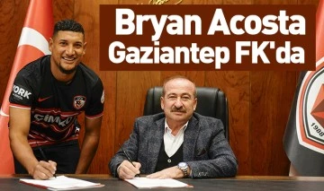 Bryan Acosta Gaziantep FK'da 