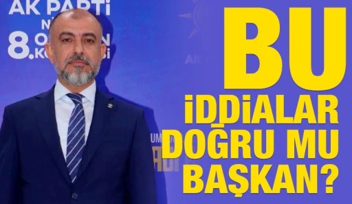 BU İDDİALAR DOĞRU MU BAŞKAN!