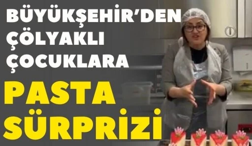 B&uuml;y&uuml;kşehir&rsquo;den &Ccedil;&ouml;lyaklı &Ccedil;ocuklara Pasta S&uuml;rprizi