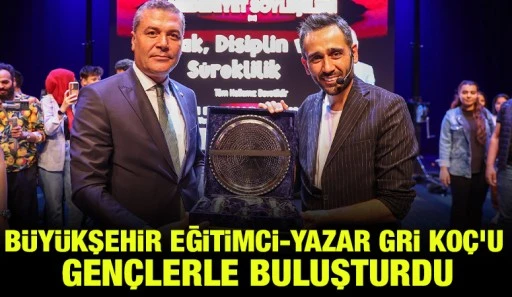 BÜYÜKŞEHİR EĞİTİMCİ-YAZAR GRİ KOÇ’U GENÇLERLE BULUŞTURDU