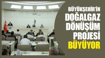 BÜYÜKŞEHİR’İN DOĞALGAZ DÖNÜŞÜM PROJESİ BÜYÜYOR