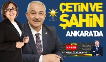 Çetin ve Şahin Ankara'da