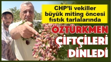 CHP'li Hasan Öztürkmen çiftçileri dinledi