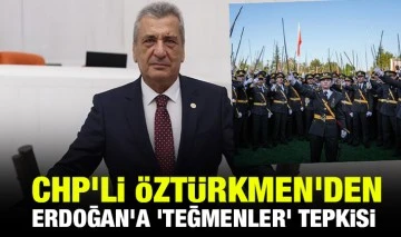 CHP'li Öztürkmen'den Erdoğan'a 'teğmenler' tepkisi