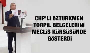 CHP’li Öztürkmen torpil belgelerini Meclis kürsüsünde gösterdi