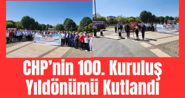 CHP’nin 100. Kuruluş Yıldönümü Kutlandı