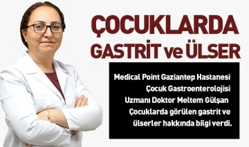 ÇOCUKLARDA GASTRİT ve ÜLSER