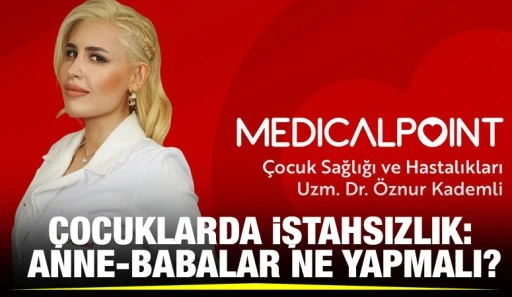 Çocuklarda İştahsızlık: Anne-Babalar Ne Yapmalı?