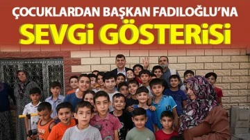 ÇOCUKLARDAN BAŞKAN FADILOĞLU’NA SEVGİ GÖSTERİSİ