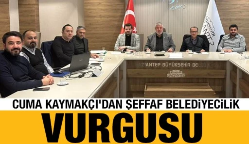 Cuma Kaymak&ccedil;ı&rsquo;dan Şeffaf Belediyecilik Vurgusu