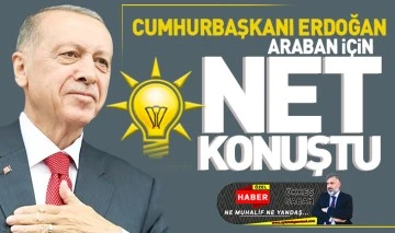 Cumhurbaşkanı Erdoğan Araban için net konuştu