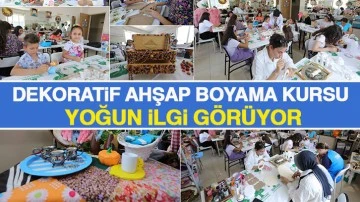 DEKORATİF AHŞAP BOYAMA KURSU YOĞUN İLGİ GÖRÜYOR