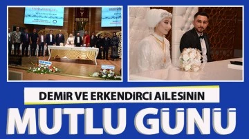 Demir ve Erkendirci ailesinin mutlu günü