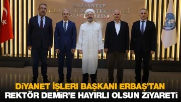 Diyanet İşleri Başkanı Erbaş’tan, Rektör Demir’e hayırlı olsun ziyareti