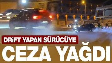 Drift yapan sürücüye ceza yağdı