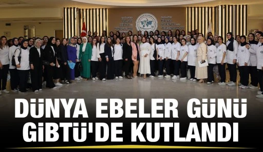 Dünya Ebeler Günü GİBTÜ’de kutlandı
