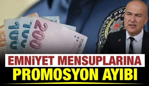 Emniyet mensuplarına promosyon ayıbı