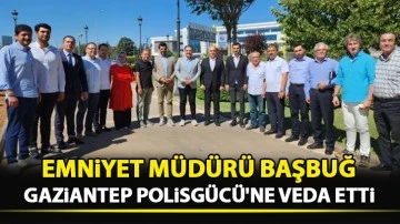 Emniyet Müdürü Başbuğ; Gaziantep Polisgücü'ne veda etti