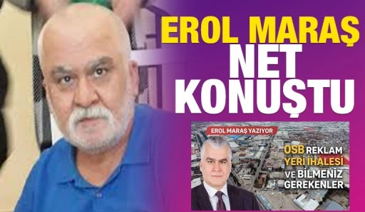 EROL MARAŞ NET KONUŞTU