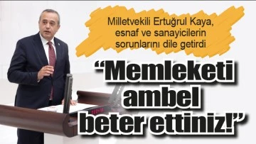 Ertuğrul Kaya,  esnaf ve sanayicilerin  sorunlarını dile getirdi