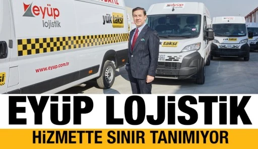 Eyüp Lojistik hizmette sınır tanımıyor 