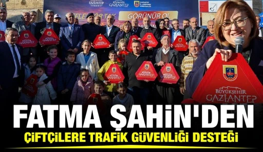 Fatma Şahin&rsquo;den &Ccedil;ift&ccedil;ilere Trafik G&uuml;venliği Desteği