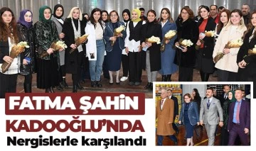 Fatma Şahin Kadooğlu’nda Nergislerle Karşılandı