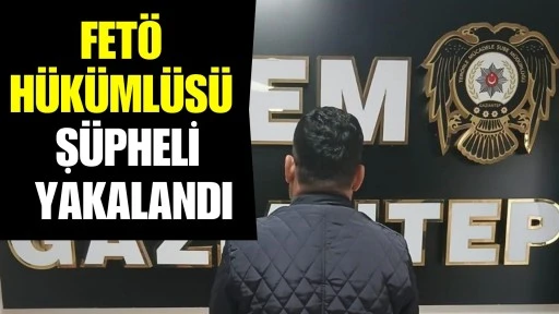 FET&Ouml; H&uuml;k&uuml;ml&uuml;s&uuml; Ş&uuml;pheli Yakalandı
