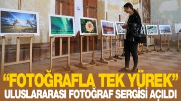 “FOTOĞRAFLA TEK YÜREK” ULUSLARARASI FOTOĞRAF SERGİSİ AÇILDI 