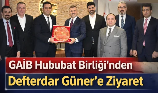 GAİB Hububat Birliği&rsquo;nden Defterdar G&uuml;ner&rsquo;e Ziyaret