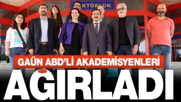 GAÜN ABD’Lİ AKADEMİSYENLERİ AĞIRLADI