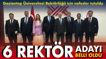 GAÜN’de 6 rektör adayı belli oldu