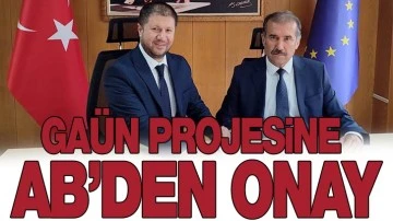 GAÜN PROJESİNE AB’DEN ONAY