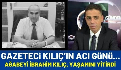 Gazeteci Kılı&ccedil;'ın Acı G&uuml;n&uuml;...