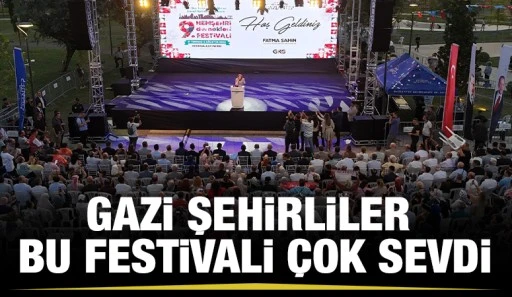 GAZİ ŞEHİRLİLER BU FESTİVALİ &Ccedil;OK SEVDİ