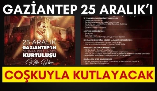 Gaziantep 25 Aralık&rsquo;ı Coşkuyla Kutlayacak