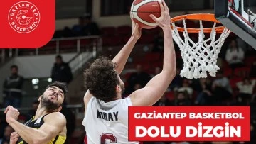 Gaziantep Basketbol dolu dizgin 