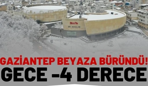 Gaziantep Beyaza B&uuml;r&uuml;nd&uuml;! Gece -4 Derece