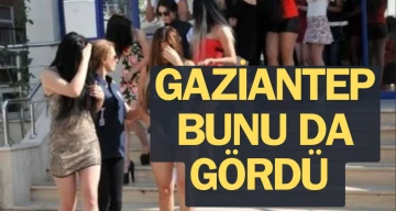 Gaziantep bunu da gördü 