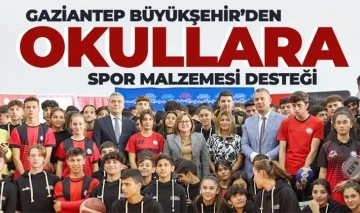 GAZİANTEP BÜYÜKŞEHİR’DEN OKULLARA SPOR MALZEMESİ DESTEĞİ