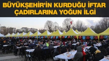 GAZİANTEP BÜYÜKŞEHİR’İN KURDUĞU İFTAR ÇADIRLARINA YOĞUN İLGİ