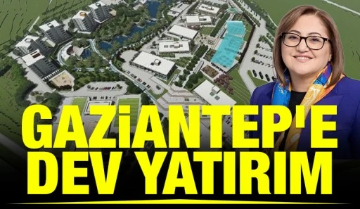 Gaziantep’e Dev Yatırım